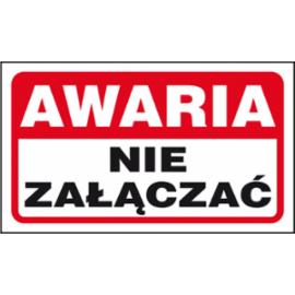 ZZ-103 - Znak Awaria nie załączać - 200X300