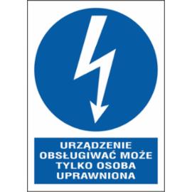 ZZ-7ENA - Znak elektryczny Urządzenie moze obsługiwać tylko osoba uprawniona.  - 52X74-105X148